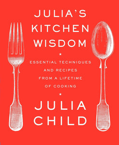 JULIA'S KITCHEN WISDOM