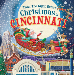 TWAS THE NIGHT BEFORE CHRISTMAS IN CINCINNATI